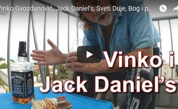 Vinko Gvozdanović, Jack Daniel’s, Sveti Duje, Bog i politika