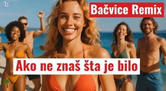 Ako ne znaš šta je bilo – Remix Bačvice